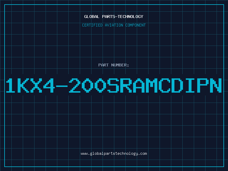 Aviation Part 1KX4-200SRAMCDIPN