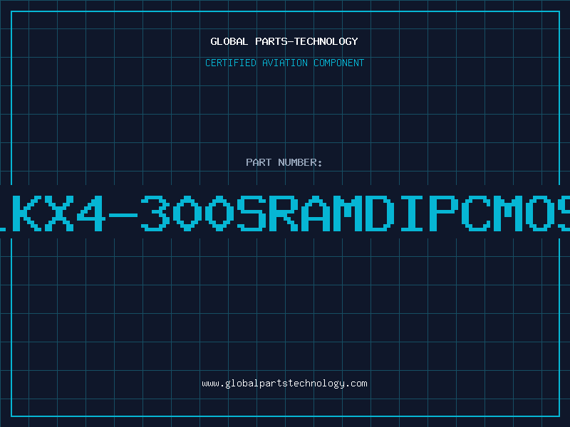 Aviation Part 1KX4-300SRAMDIPCMOS