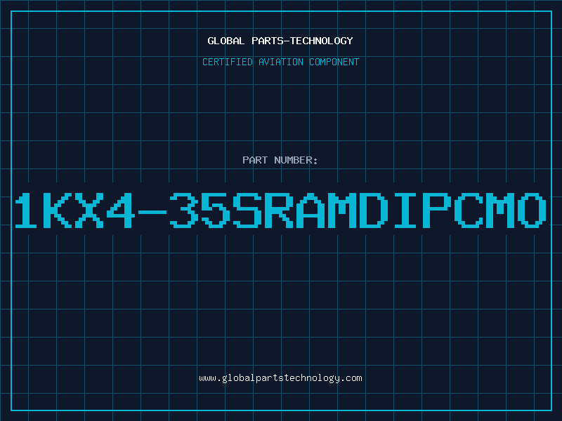 Aviation Part 1KX4-35SRAMDIPCMO