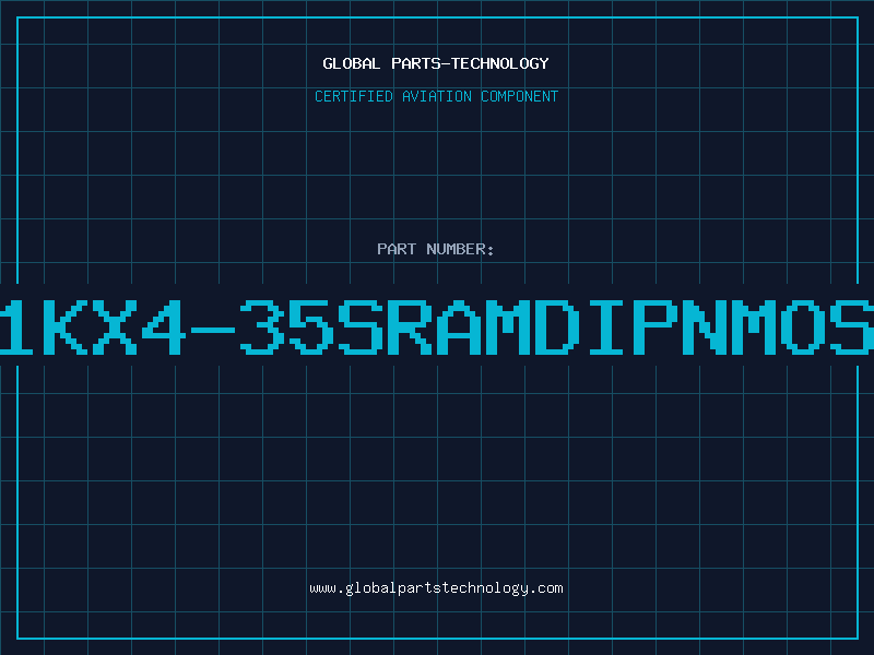 Aviation Part 1KX4-35SRAMDIPNMOS