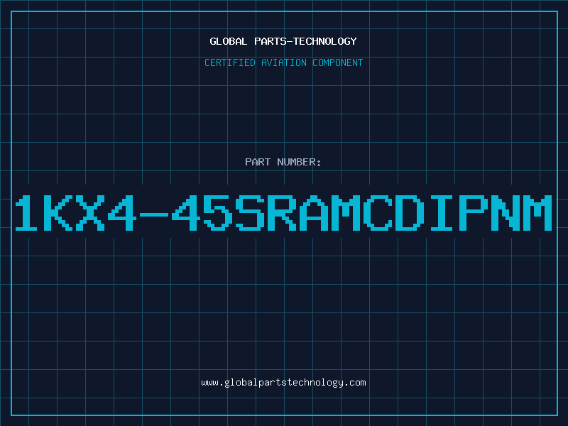Aviation Part 1KX4-45SRAMCDIPNM