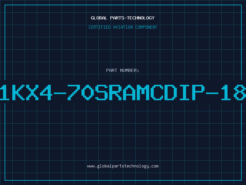 Aviation Part 1KX4-70SRAMCDIP-18