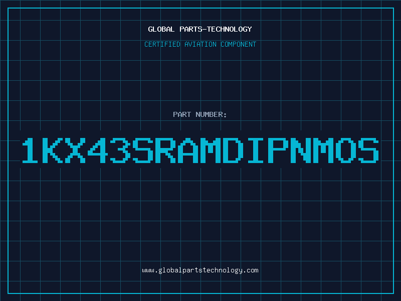 Aviation Part 1KX43SRAMDIPNMOS