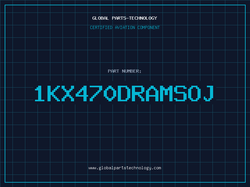 Aviation Part 1KX470DRAMSOJ