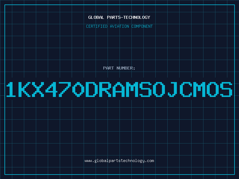 Aviation Part 1KX470DRAMSOJCMOS