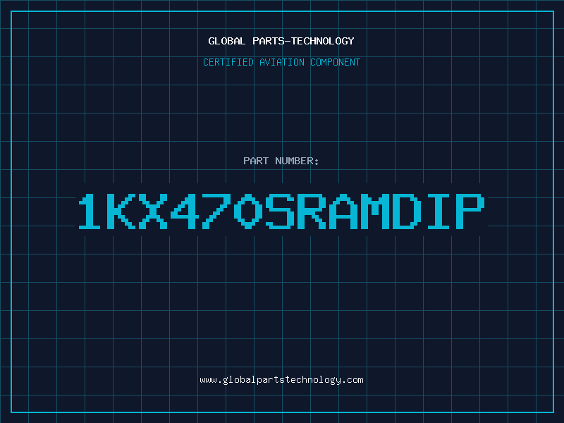 Aviation Part 1KX470SRAMDIP