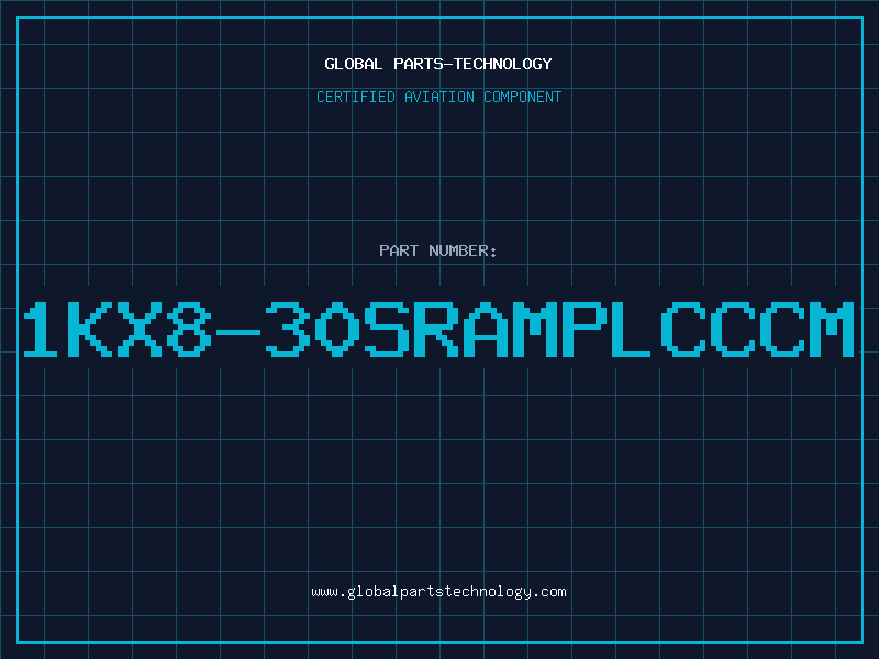 Aviation Part 1KX8-30SRAMPLCCCM