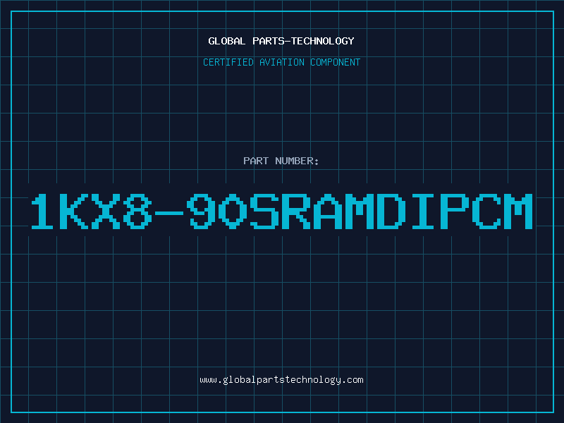 Aviation Part 1KX8-90SRAMDIPCM
