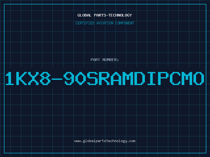 Aviation Part 1KX8-90SRAMDIPCMO