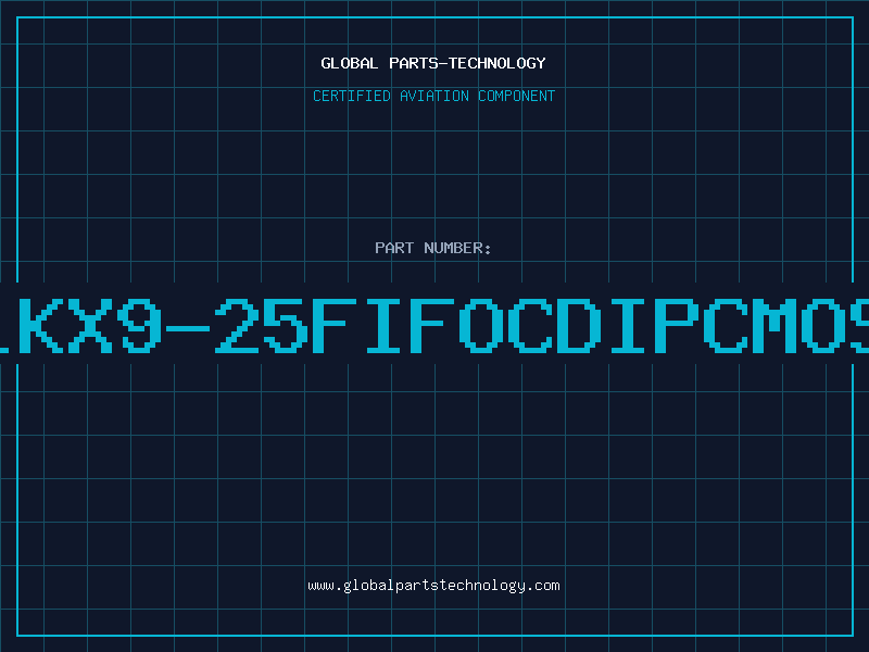 Aviation Part 1KX9-25FIFOCDIPCMOS