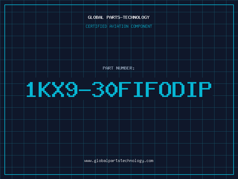 Aviation Part 1KX9-30FIFODIP