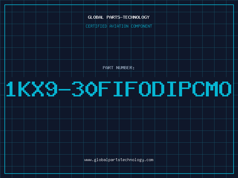 Aviation Part 1KX9-30FIFODIPCMO