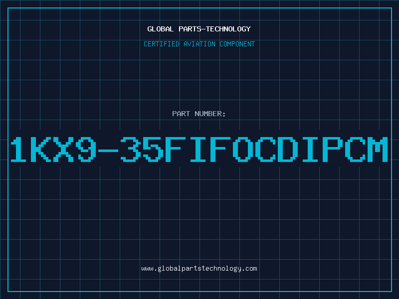 Aviation Part 1KX9-35FIFOCDIPCM