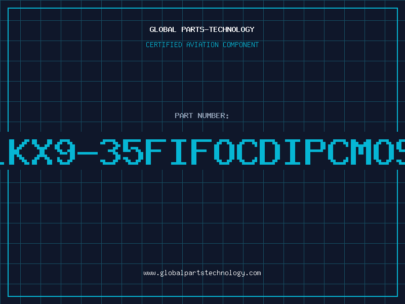 Aviation Part 1KX9-35FIFOCDIPCMOS