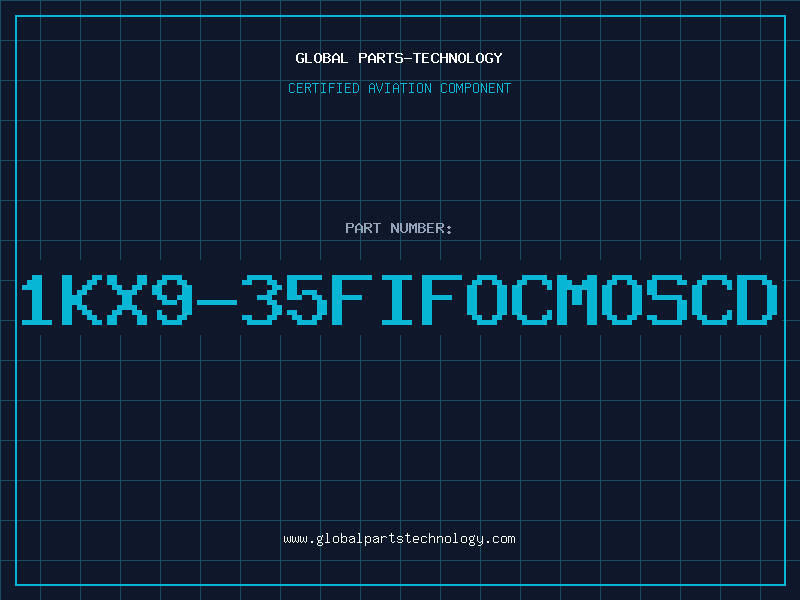 Aviation Part 1KX9-35FIFOCMOSCD