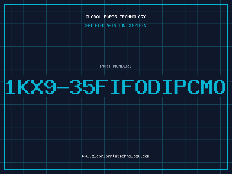 Aviation Part 1KX9-35FIFODIPCMO