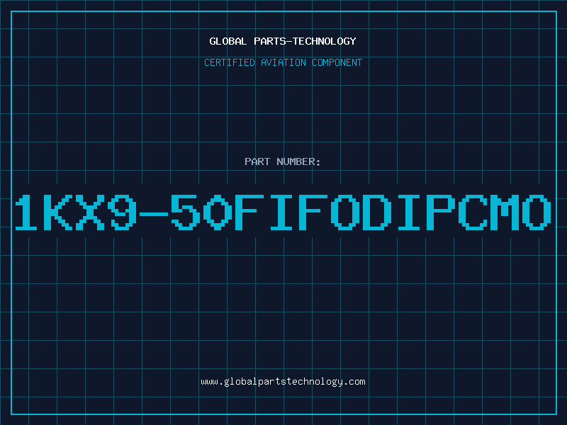 Aviation Part 1KX9-50FIFODIPCMO