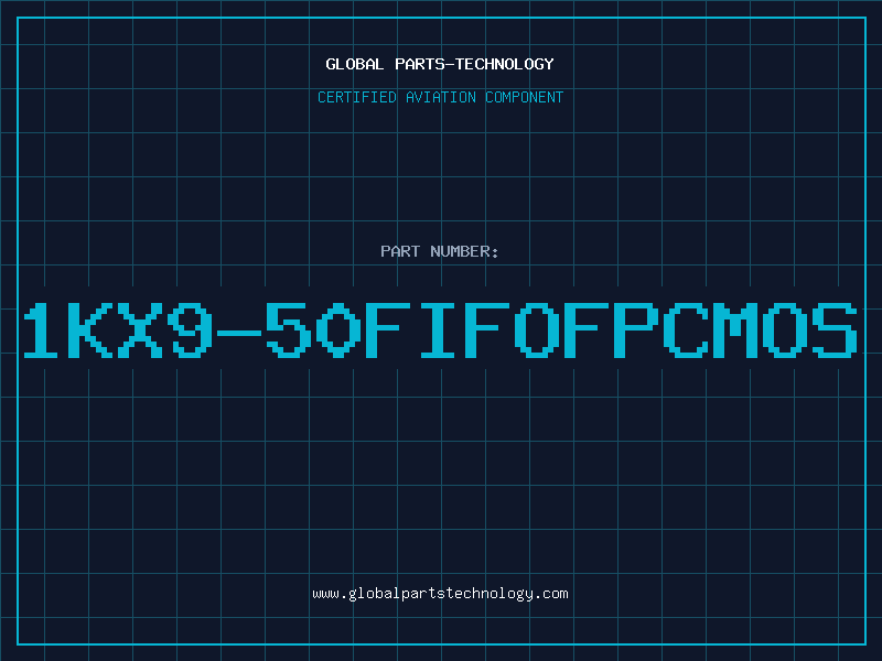 Aviation Part 1KX9-50FIFOFPCMOS
