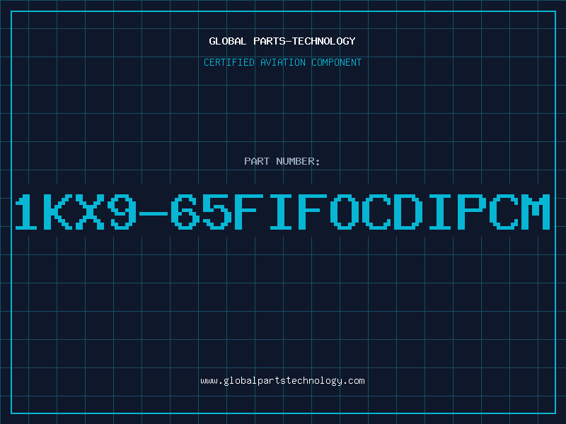Aviation Part 1KX9-65FIFOCDIPCM
