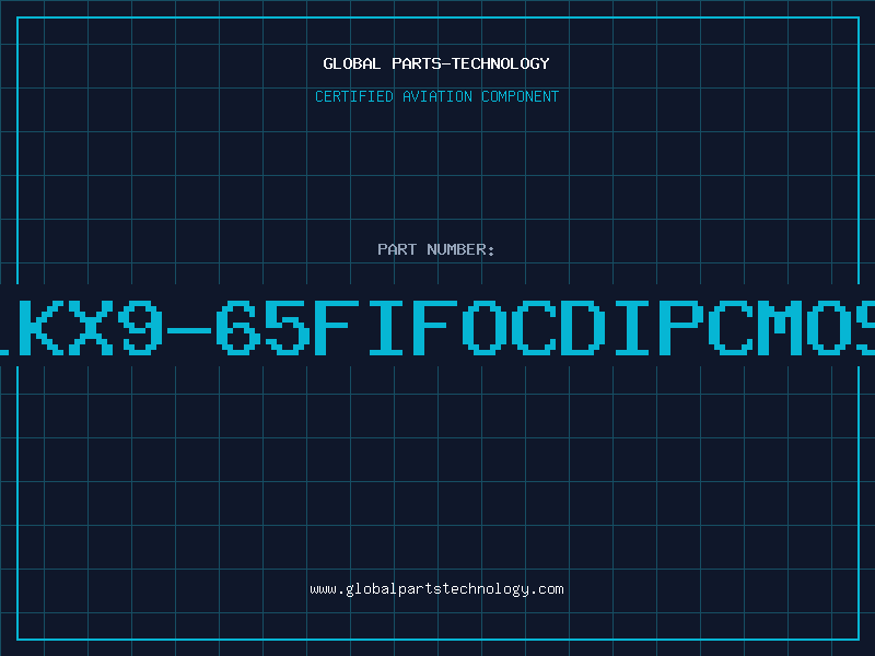 Aviation Part 1KX9-65FIFOCDIPCMOS