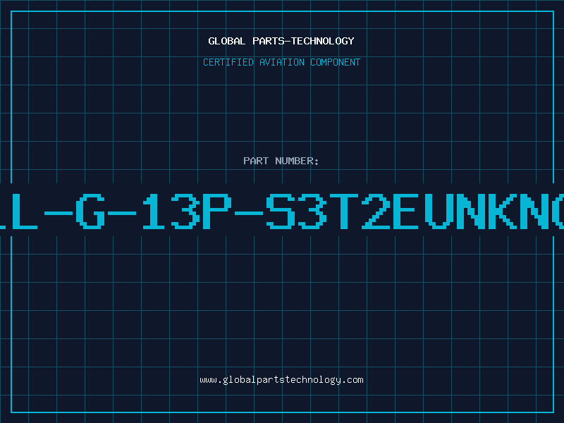 Aviation Part 1L-G-13P-S3T2EUNKNO