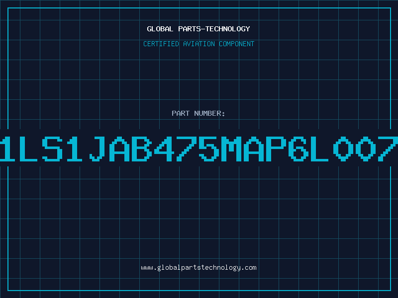 Aviation Part 1LS1JAB475MAP6L007