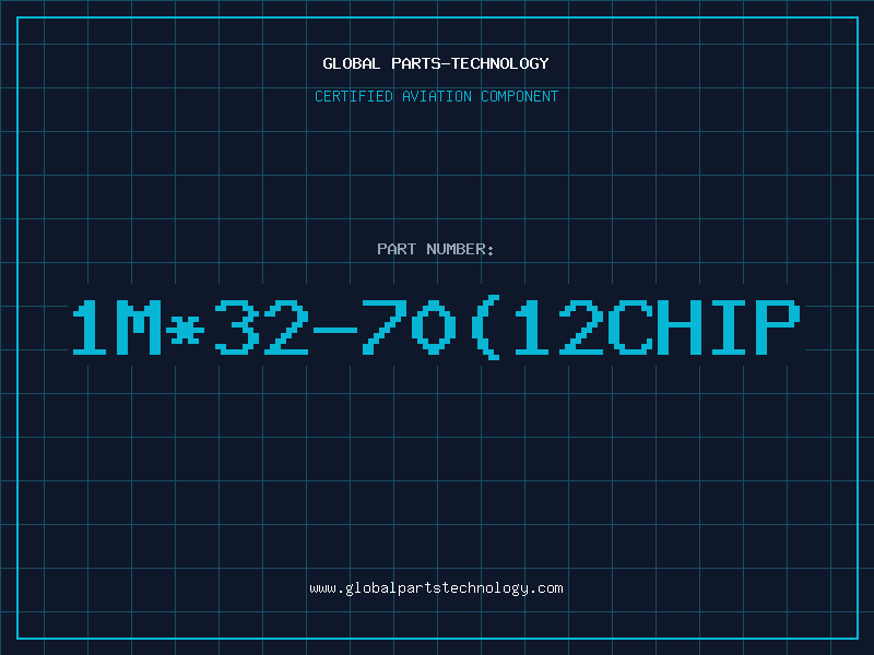 Aviation Part 1M*32-70(12CHIP
