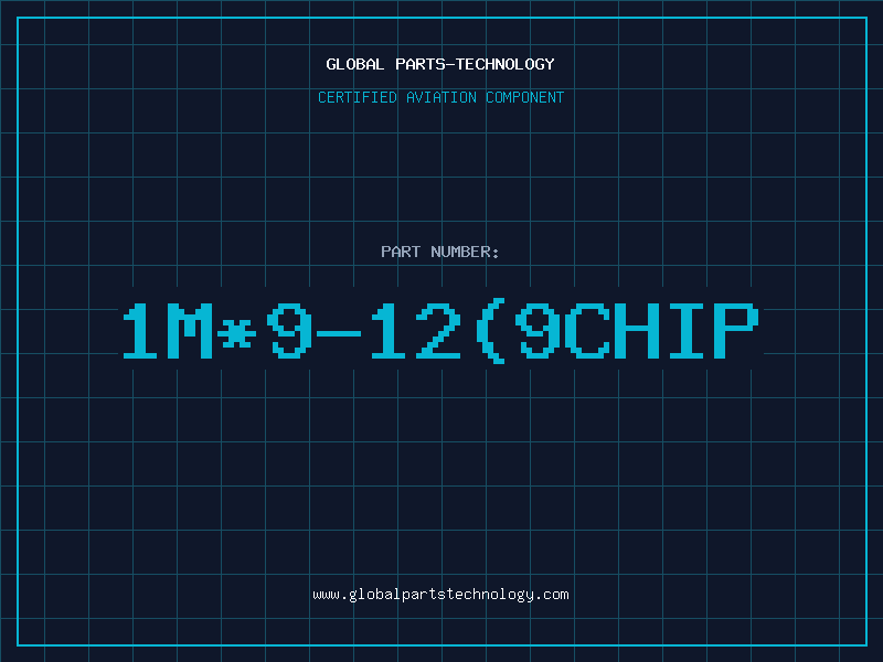 Aviation Part 1M*9-12(9CHIP