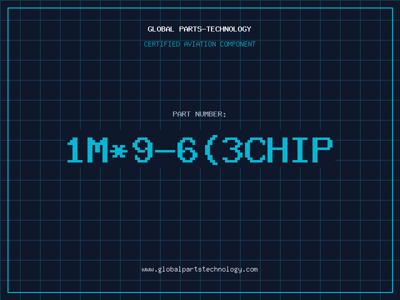 Aviation Part 1M*9-6(3CHIP