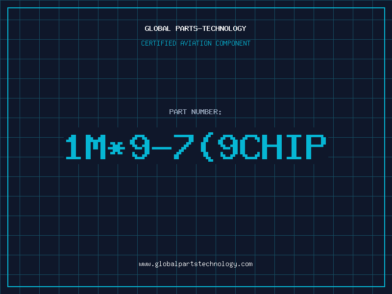 Aviation Part 1M*9-7(9CHIP