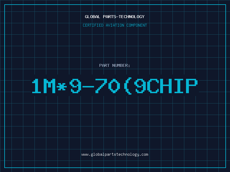 Aviation Part 1M*9-70(9CHIP