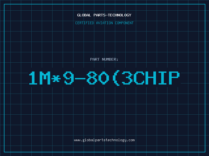 Aviation Part 1M*9-80(3CHIP