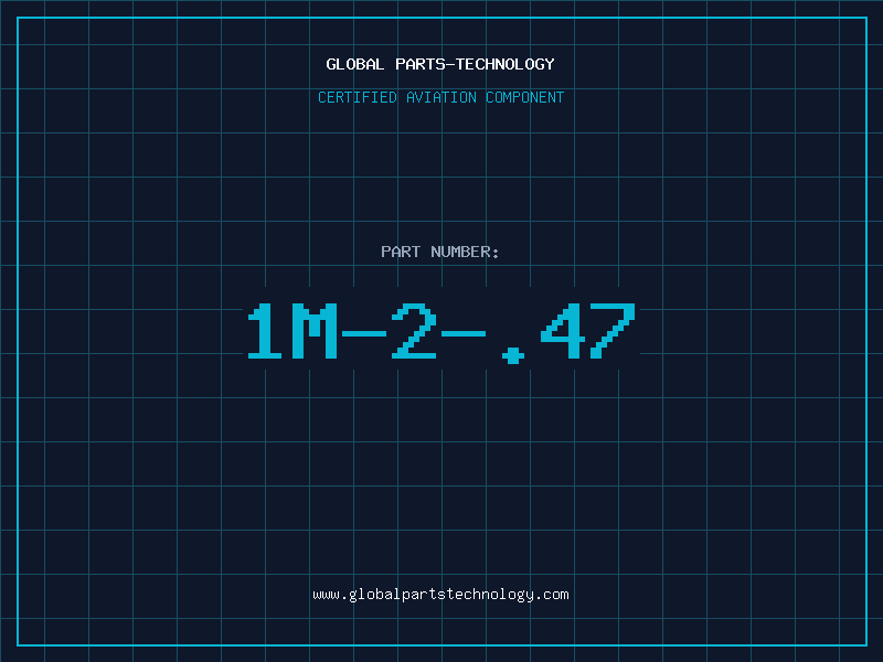 Aviation Part 1M-2-.47