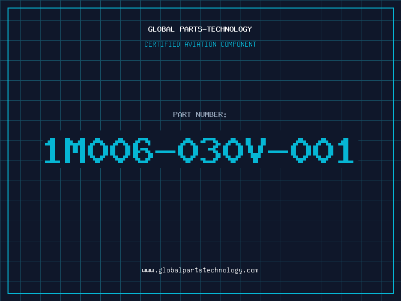 Aviation Part 1M006-030V-001