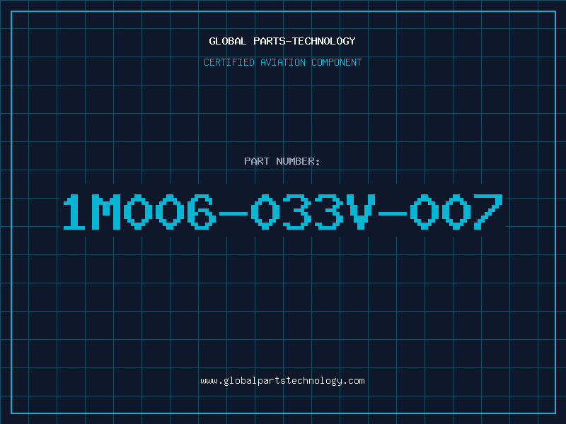 Aviation Part 1M006-033V-007
