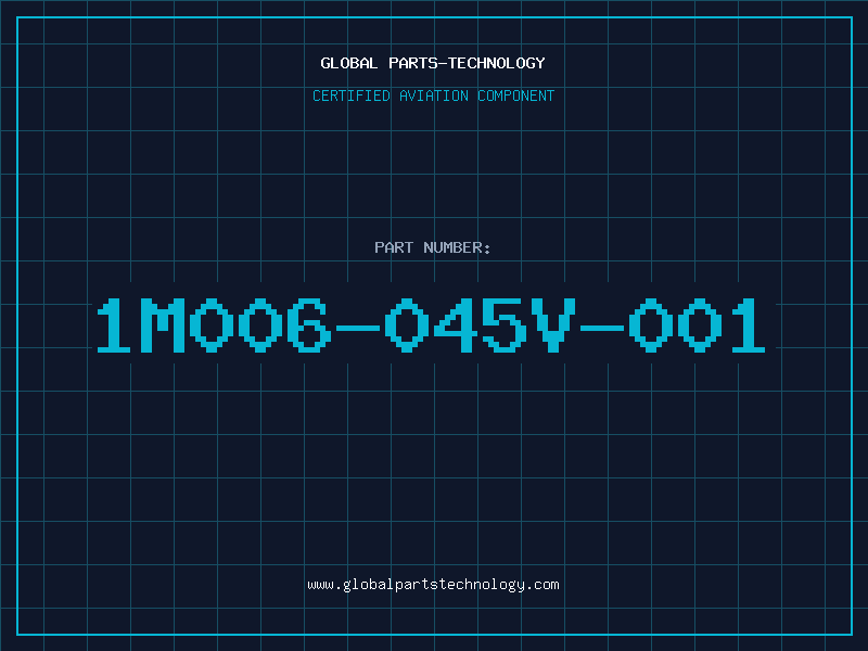 Aviation Part 1M006-045V-001