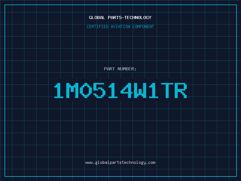 Aviation Part 1M0514W1TR