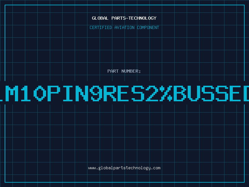 Aviation Part 1M10PIN9RES2%BUSSED