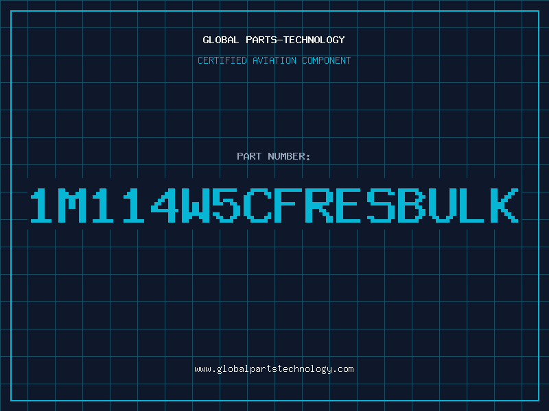 Aviation Part 1M114W5CFRESBULK