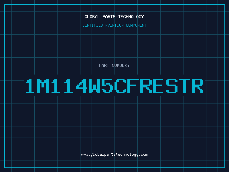 Aviation Part 1M114W5CFRESTR