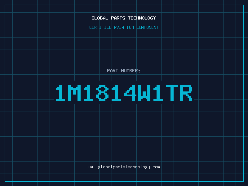 Aviation Part 1M1814W1TR