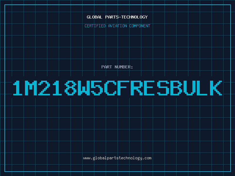Aviation Part 1M218W5CFRESBULK