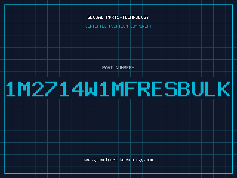 Aviation Part 1M2714W1MFRESBULK