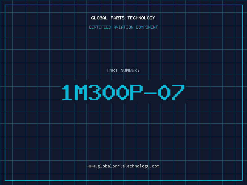 Aviation Part 1M300P-07