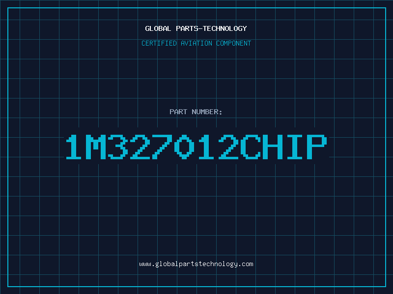 Aviation Part 1M327012CHIP