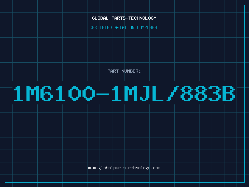 Aviation Part 1M6100-1MJL/883B