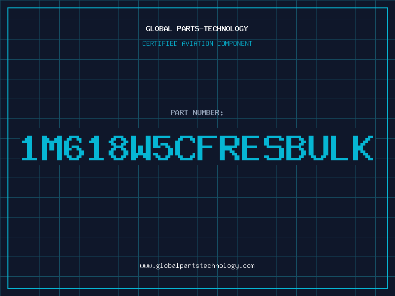Aviation Part 1M618W5CFRESBULK