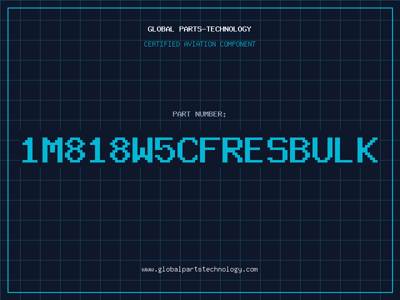 Aviation Part 1M818W5CFRESBULK