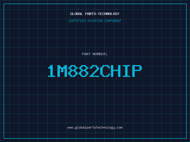 Aviation Part 1M882CHIP