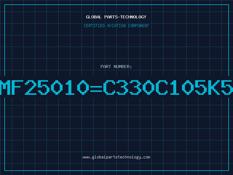 Aviation Part 1MF25010=C330C105K5R